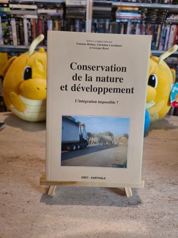 Livre Conservation de la Nature et développement L'intégration Impossible ?