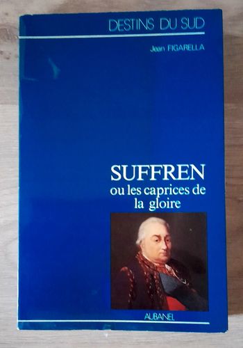 Suffren ou les caprices de la gloire