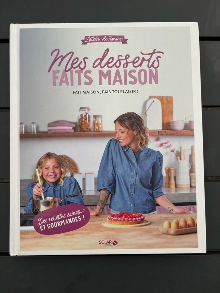 L’atelier de Roxane - Mes desserts faits maison