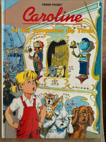 Ouvrage rare de collection - Livre Caroline et les Vacances de Titus Pierre Probst Hachette
