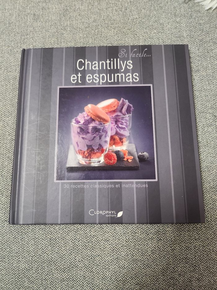Livre chantillys et espumas 30 recettes classiques et inattendues