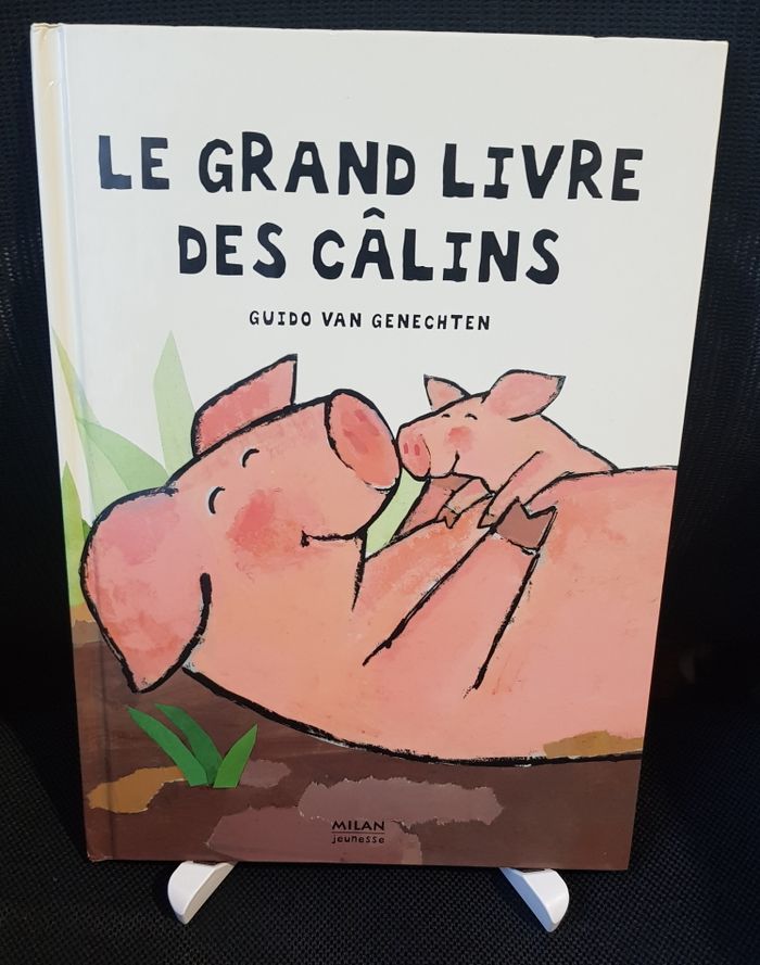 Grand livre des câlins (Le) - Guido Van Genechten - Milan Jeunesse