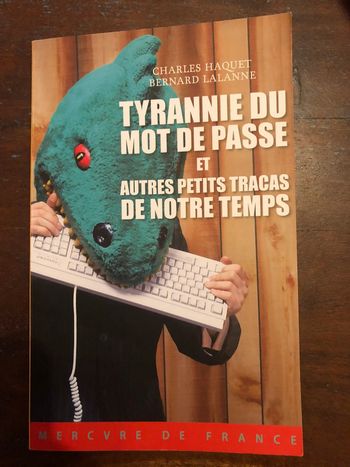 Livre broché « Tyrannie du mot de passe et autres petits tracas de notre temps »