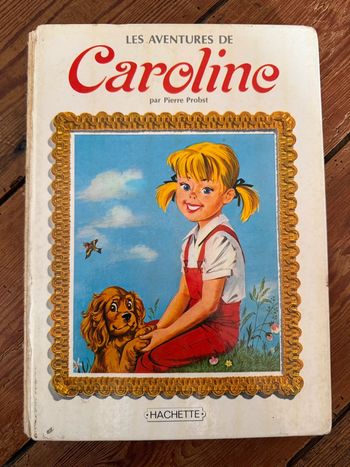 Hachette Pierre Probst recueil livre très ancien Les aventures de Caroline blanc 5 histoires