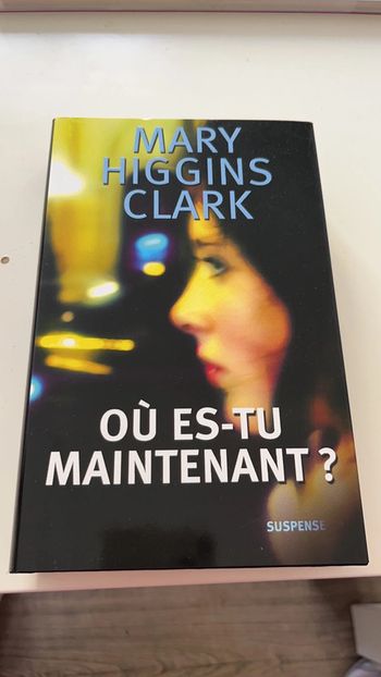 Ou es tu maintenant ? De Mary Higgins Clark