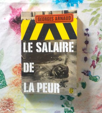 LE SALAIRE DE LA PEUR de Georges ARNAUD Ed. Le Livre de Poche