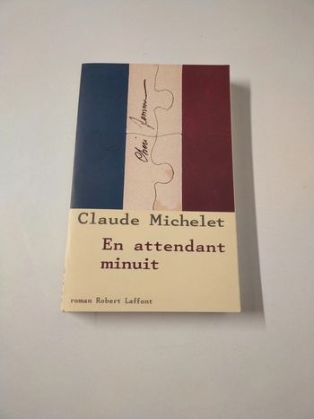 Livre Claude Michelet en attendant minuit