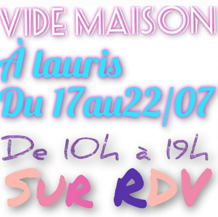 Vide maison Lauris grandes quantités filles