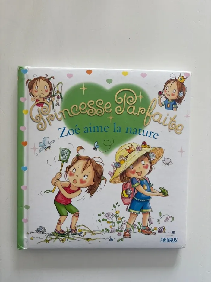 Livre princesse parfaite Zoé aime la nature