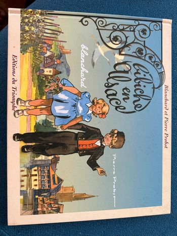 Album livre ancien vintage Pierre Probst Blanchard Bibiche en Alsace éditions du triomphe