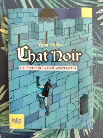 Livre enfant Char noir, Le secret de la Tour Montfrayeur