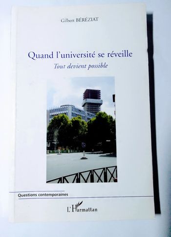 Gilbert Béréziat - Quand l'université se réveille