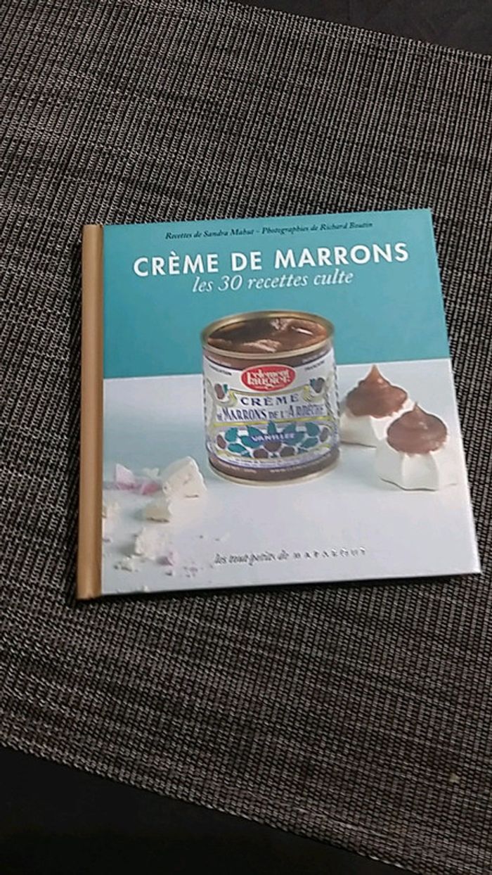 Crème de marrons lès 30 recettes culte