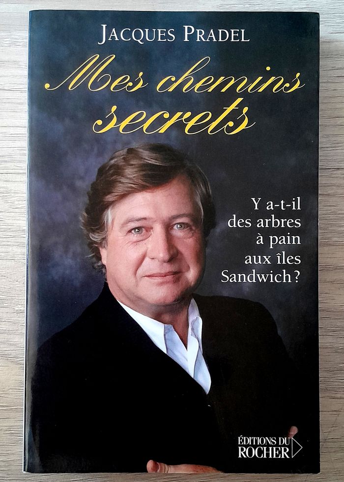 jaques pradel - mes chemins secrets