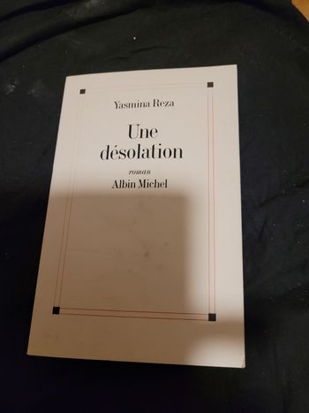 Une désolation Yasmina Reza