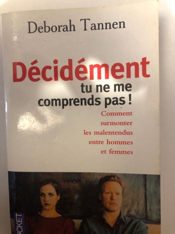 Livre décidément tu ne me comprends pas Déborah Tannen
