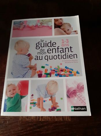 Livre "le guide de mon enfant au quotidien 1-3ans"