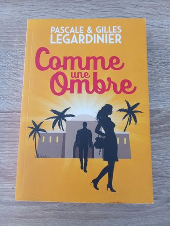 Pascale et Gilles Legardinier 🪅 Comme une ombre