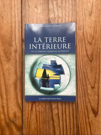 La terre intérieure ou le paradis terrestre retrouvé - Willis George Emerson