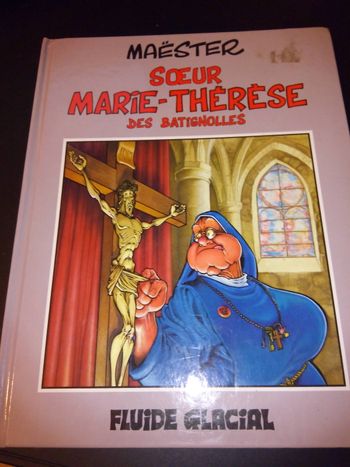 Faby27800 Livre Sœur Marie Thérèse des Batignolles  BD en noir et blanc Fluide Glacial