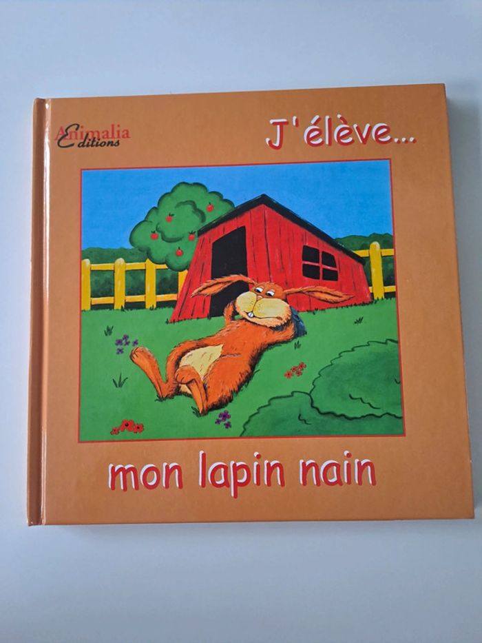 J'élève mon lapin nain