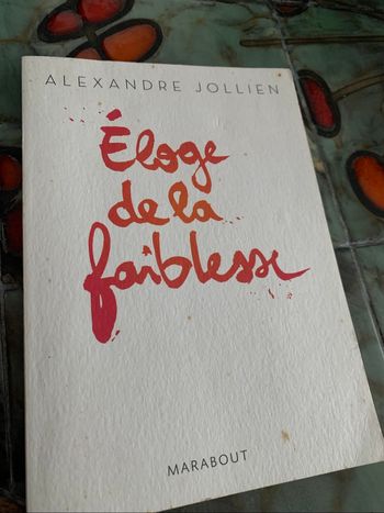 Éloge de la faiblesse