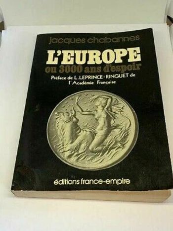 Livre l'Europe ou 3000 ans d'espoir Jacques Chabannes Dédicacé