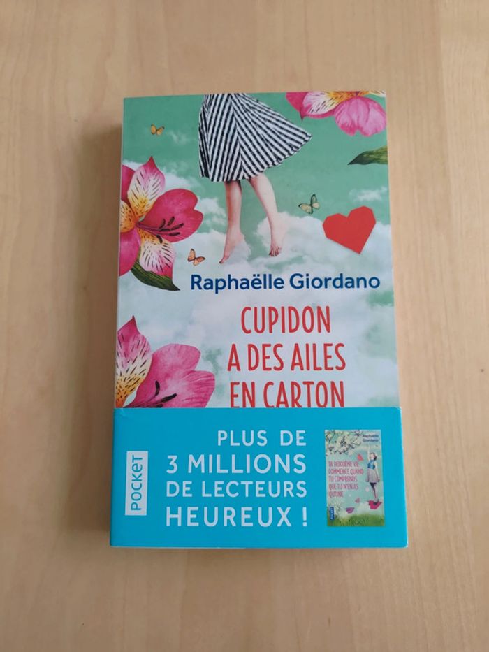 Raphaëlle Giordano - Cupidon a des ailes en carton