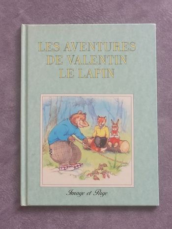Les aventures de valentin le lapin Par Cloke Rene