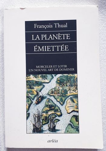Livre la planète émiettée de François Thual