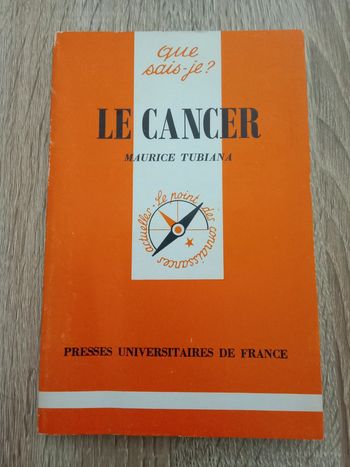 Maurice Tubiana 🔹 Le cancer