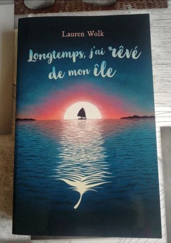 Livre Longtemps j'ai rêvé de mon île.