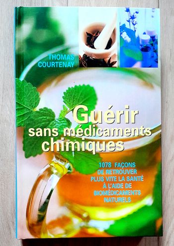 Thomas Courtenay - Guérir sans médicaments chimiques
