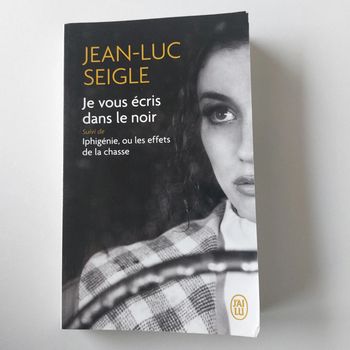 Livre - Je vous écris dans le noir