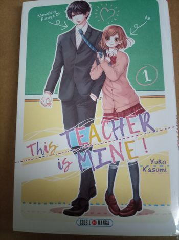 Tome 1 " this teacher is mine"