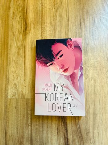 Livre de Maud Parent «My Korean Lover Tome 2» Édition Hachette