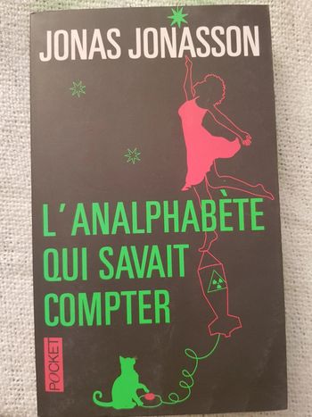 L analphabète  qui savait compter de Jonas Jonasson