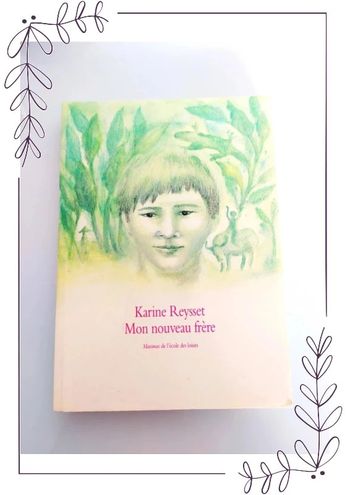 Karine Reysset - Mon nouveau frère - Maximax École des loisirs