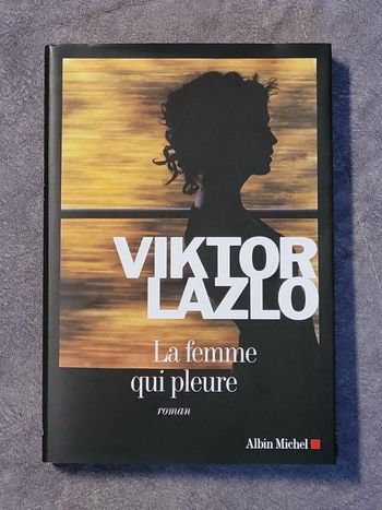 La Femme qui pleure Par Viktor Lazlo