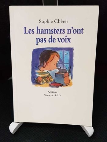Hamsters n'ont pas de voix (Les) - Sophie Chérer - École des loisirs