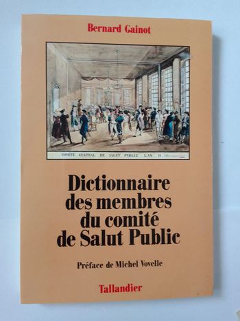 Bernard Gainot - Dictionnaire des membres du comité de Salut Public