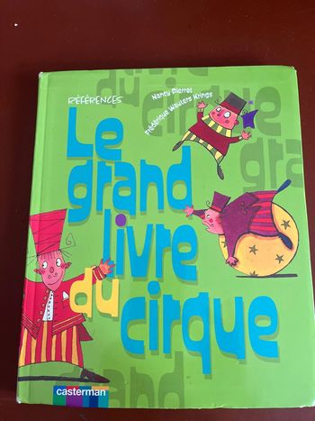 Le grand livre du cirque 4-12 ans