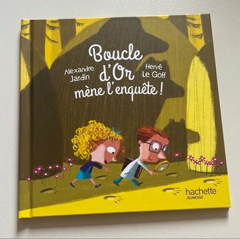Boucle d’Or mène l’enquête ! Hachette Jeunesse
