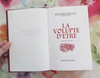LA VOLUPTE D'ETRE de Maurice DRUON Ed. Famot