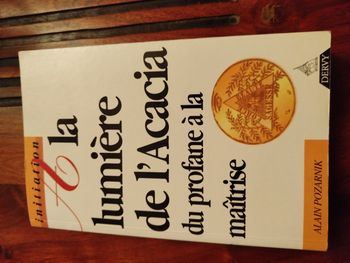 A la lumière de l Acacia du profane à la maîtrise