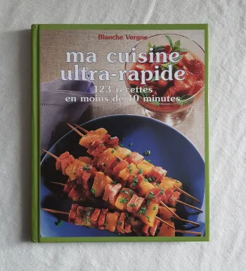 Livre "Ma cuisine ultra rapide" de Blanche Vergne