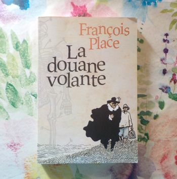 LA DOUANE VOLANTE de François PLACE Ed. Gallimard Jeunesse