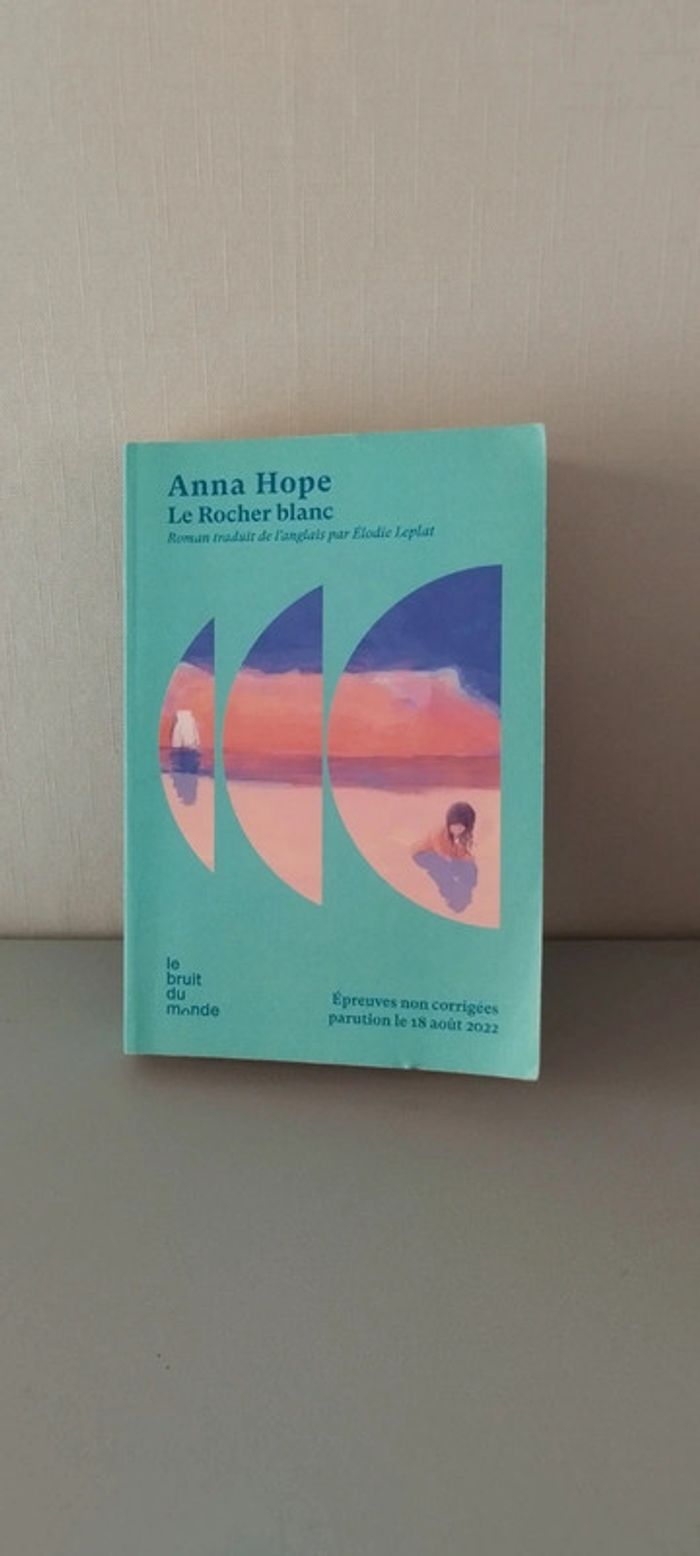 Le Rocher blanc, Anna Hope.