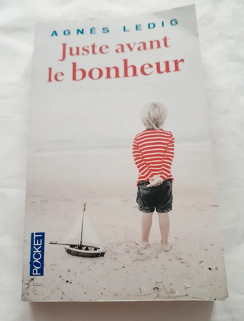 Juste avant le bonheur Agnès Ledig