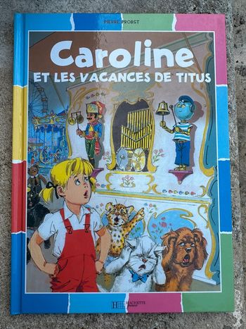 Livre album bd Caroline et les vacances de Titus Pierre Probst